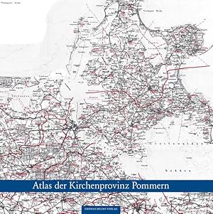 Atlas der Kirchenprovinz Pommern 1931 : Maßstab 1:200000. nach der von Hans Christel Glaeser erar...