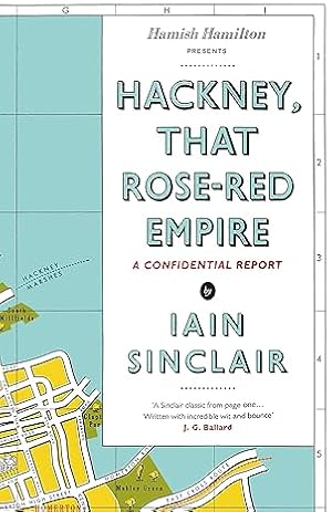 Seller image for Hackney, That Rose-Red Empire: A Confidential Report for sale by Paul Brown