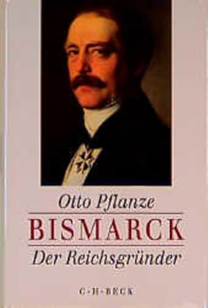 Image du vendeur pour Bismarck, 2 Bde., Ln, Bd.1, Der Reichsgrnder mis en vente par Studibuch