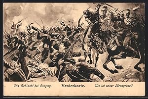 Künstler-Ansichtskarte Longwy, Kronprinz und Soldaten in der Schlacht bei Longwy, optische Täuschung