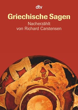 Seller image for Griechische Sagen: Die schnsten Sagen des klassischen Altertums von Gustav Schwab (Antike Sagen-Serie, Band 2) for sale by Bcherbazaar