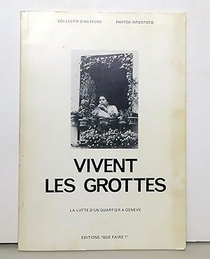 Vivent les Grottes. La lutte d'un quartier à Genève.