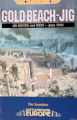 Bild des Verkufers fr Gold Beach - JIG: Jig Sector and West: Battlegound Europe: Normandy zum Verkauf von Klondyke