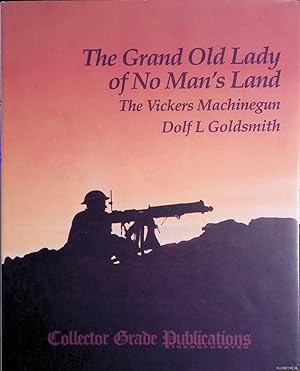 Seller image for The Grand Old Lady of No Man's Land: The Vickers Machinegun for sale by Klondyke