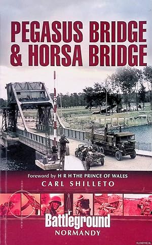 Bild des Verkufers fr Pegasus Bridge and Horsa Bridge: British 6th Airborne Division: Landings in Normany D-Day 6th June 1944 zum Verkauf von Klondyke