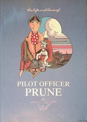 Bild des Verkufers fr The life and times of Pilot Officer Prune: being the official story of Tee Emm zum Verkauf von Klondyke