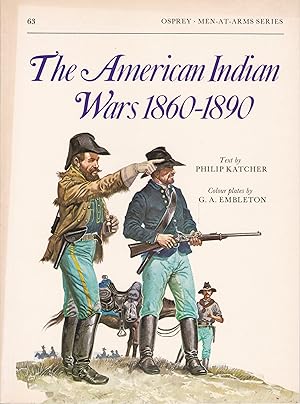 The American Indian Wars 1860-1890
