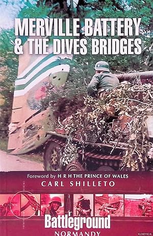 Bild des Verkufers fr Merville Battery & The Dives Bridges: British 6th Airborne Division Landings in Normandy D-day 6th June 1944 zum Verkauf von Klondyke