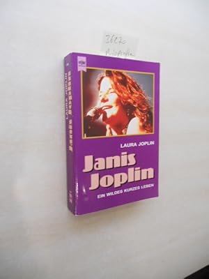 Seller image for Janis Joplin. Ein wildes, kurzes Leben. Biographie mit unverffentlichten Briefen. for sale by Klaus Ennsthaler - Mister Book