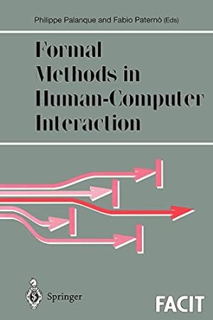 Seller image for Formal Methods in Human-Computer Interaction (Formal Approaches to Computing and Information Technology (FACIT)) for sale by WeBuyBooks
