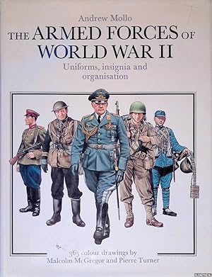 Imagen del vendedor de The Armed Forces of World War II: Uniforms, insignia and organisation a la venta por Klondyke