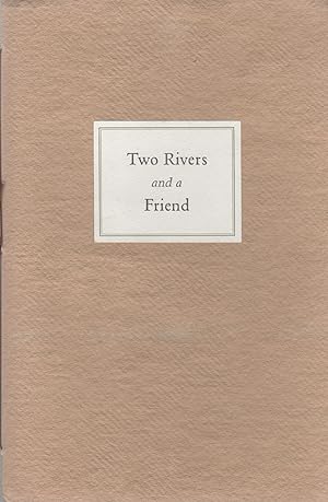 Two Rivers and a Friend