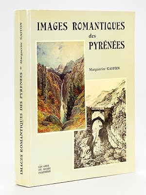 Imagen del vendedor de Images romantiques des Pyrnes. Les Pyrnes dans la peinture et dans l'estampe  l'poque romantique. a la venta por Librairie du Cardinal