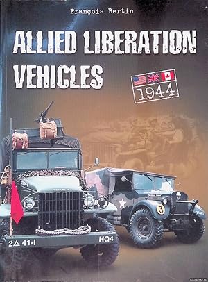 Seller image for Allied Liberation Vehicles: United States, Great Britain, Canada: 1944 for sale by Klondyke