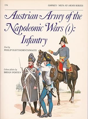 Bild des Verkufers fr Austrian Army of the Napoleonic Wars (1): Infantry zum Verkauf von Antiquariat Torsten Bernhardt eK