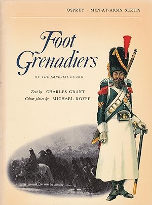 Foot Grenadiers of the Imperial Guard