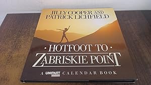 Seller image for Hotfoot to Zabriskie Point (A Unipart Calendar Book) for sale by BoundlessBookstore