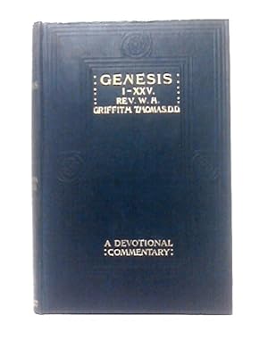 Bild des Verkufers fr Genesis 1 - Xxv. 10 A Devotional Commentary zum Verkauf von World of Rare Books