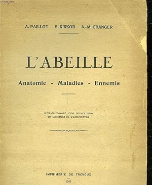 L'abeille - Anatomie, Maladies, Ennemis