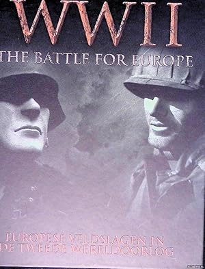 Bild des Verkufers fr WW II: The Battle for Europe: Europese veldslagen in de Tweede Wereldoorlog zum Verkauf von Klondyke