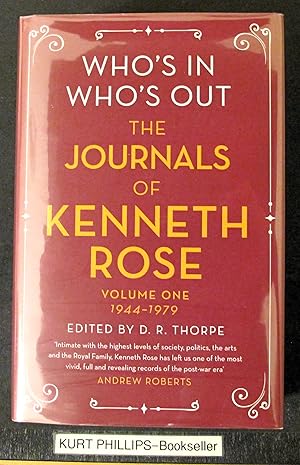 Image du vendeur pour Who's In, Who's Out: The Journals of Kenneth Rose: Volume One 1944-1979 mis en vente par Kurtis A Phillips Bookseller