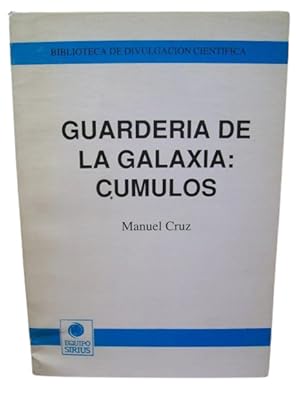 Guarderia De La Galaxia : Cumulos