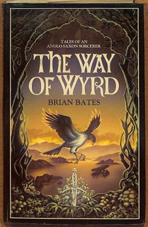 Seller image for The Way Of Wyrd. Tales Of An Anglo-Saxon Sorceror. for sale by WeBuyBooks