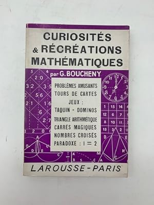 Curiosite's & recreations mathematiques