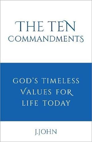 Seller image for The Ten Commandments: God's timeless values for life today for sale by WeBuyBooks