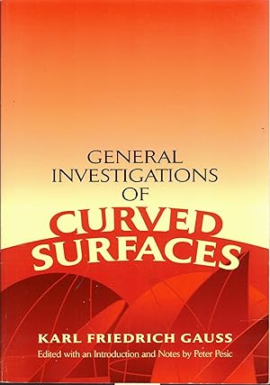 Bild des Verkufers fr General Investigations of Curved Surfaces zum Verkauf von Antiquariat Hans Wger