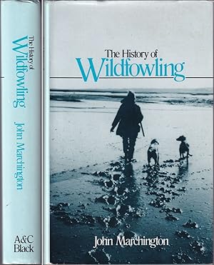 Seller image for THE HISTORY OF WILDFOWLING. By John Marchington. for sale by Coch-y-Bonddu Books Ltd