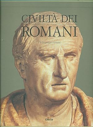 Immagine del venditore per Civilt dei romani. Ediz. illustrata. Un linguaggio comune (Vol. 4) venduto da Messinissa libri