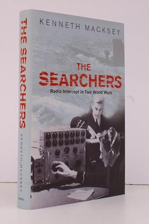 Seller image for The Searchers. How Radio Interception changed the Course of both World Wars. FINE COPY IN UNCLIPPED DUSTWRAPPER for sale by Island Books