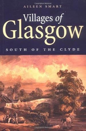 Imagen del vendedor de Villages of Glasgow: The South Side a la venta por WeBuyBooks