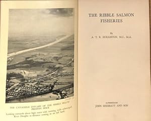 Bild des Verkufers fr THE RIBBLE SALMON FISHERIES. By A.T.R. Houghton, M.C., M.A. zum Verkauf von WeBuyBooks