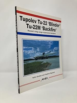 Bild des Verkufers fr Tupelov Tu-22 Blinder Tu-22m Backfire: Russia's Long Range Supersonic Bombers zum Verkauf von Southampton Books