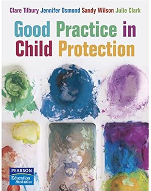 Bild des Verkufers fr Good Practice in Child Protection zum Verkauf von WeBuyBooks
