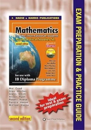 Immagine del venditore per Mathematics for the International Student : Mathematical Studies: Exam Preparation and Practice Guide venduto da WeBuyBooks