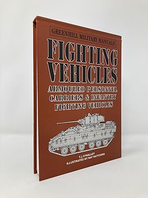 Seller image for Fighting Vehicles: Armoured Personnel Carriers & Infantry Fighting Vehicles (Greenhill Military Manuals) for sale by Southampton Books