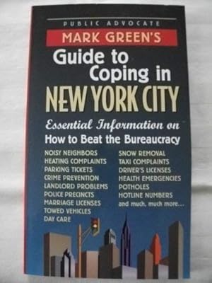 Bild des Verkufers fr Mark Green's Guide to Coping in New York City zum Verkauf von WeBuyBooks