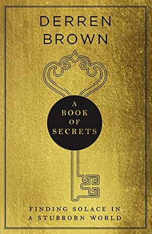 Bild des Verkufers fr A Book of Secrets: Finding comfort in a complex world THE INSTANT SUNDAY TIMES BESTSELLER zum Verkauf von WeBuyBooks