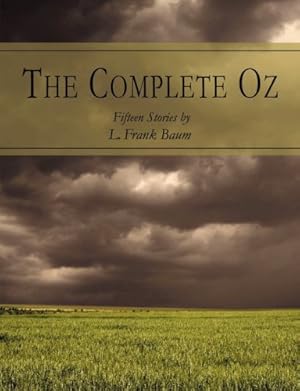 Image du vendeur pour The Complete Oz: Fifteen Stories mis en vente par WeBuyBooks