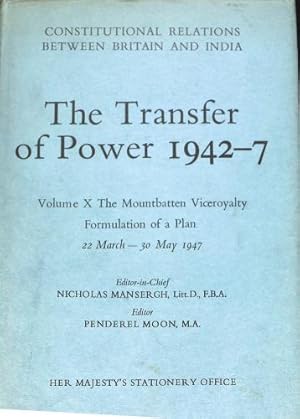 Seller image for The Mountbatten Viceroyalty, Formulation of a Plan, March 22-May 30, 1947 (v. 10) (Constitutional relations between Britain & India. The transfer of power, 1942-47) for sale by WeBuyBooks