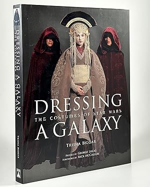 Imagen del vendedor de Dressing a Galaxy. The Costumes of Star Wars. a la venta por Vangsgaards Antikvariat Aps