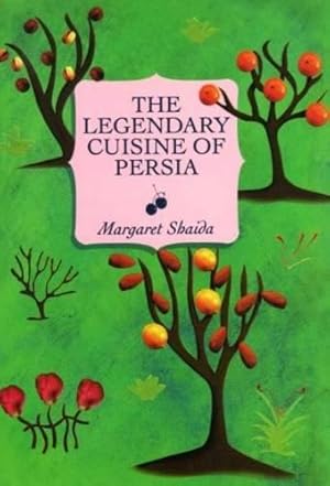 Image du vendeur pour The Legendary Cuisine of Persia mis en vente par WeBuyBooks