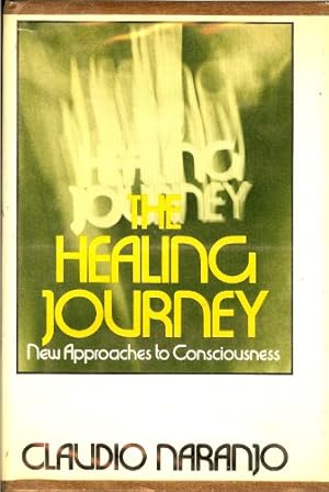 Seller image for The healing journey: new approaches to consciousness for sale by WeBuyBooks 2