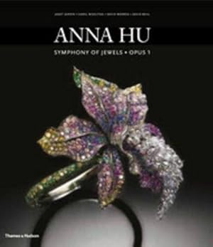Immagine del venditore per Anna Hu: Symphony of Jewels · Opus 1 venduto da WeBuyBooks