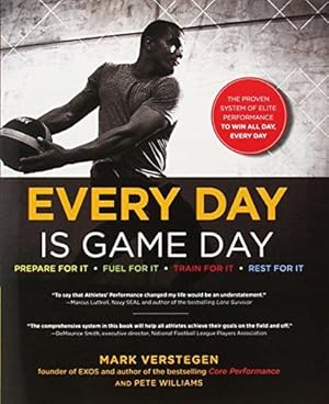 Bild des Verkufers fr Every Day Is Game Day: The Proven System of Elite Performance to Win All Day, Every Day zum Verkauf von WeBuyBooks