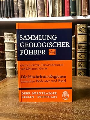 Die Hochrhein-Regionen zwischen Bodensee und Basel. (= Sammlung geologischer Führer, Band 94).