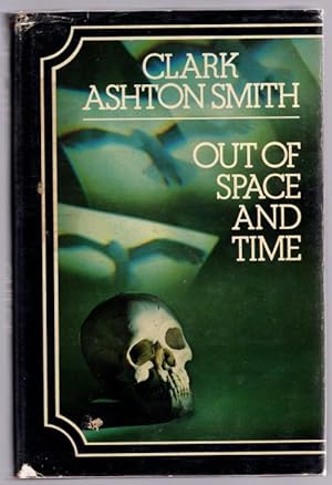 Imagen del vendedor de Out Of Space And Time by Clark Ashton Smith (First British Edition) a la venta por Heartwood Books and Art
